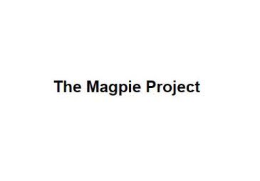 The Magpie Project